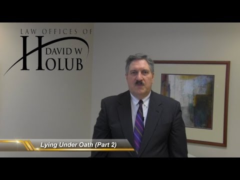 Lying Under Oath – How to Hold the Liar Accountable